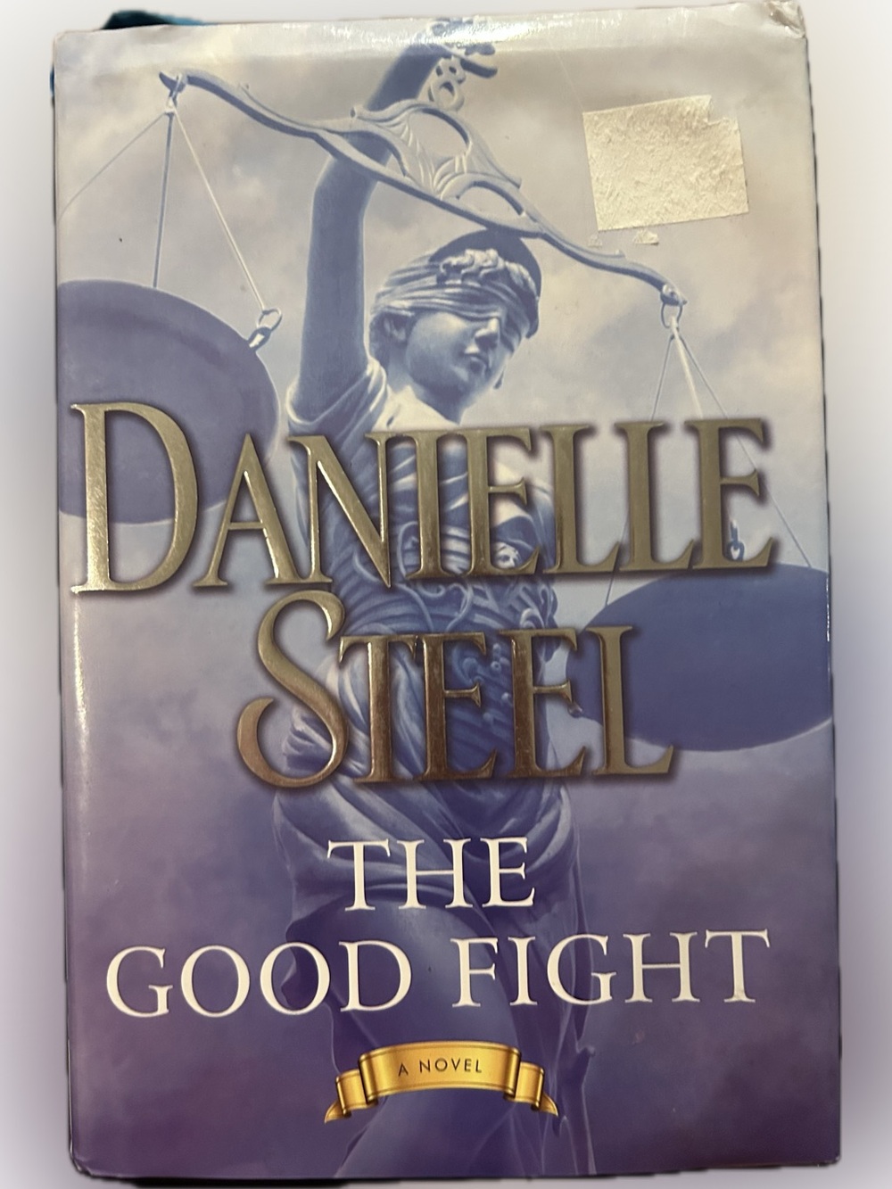 The Good Fight by Danielle Steel Novel - Hard Copy